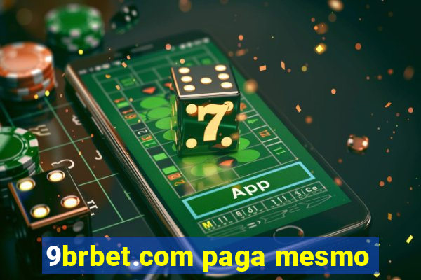 9brbet.com paga mesmo