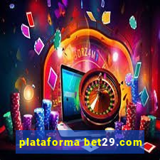 plataforma bet29.com