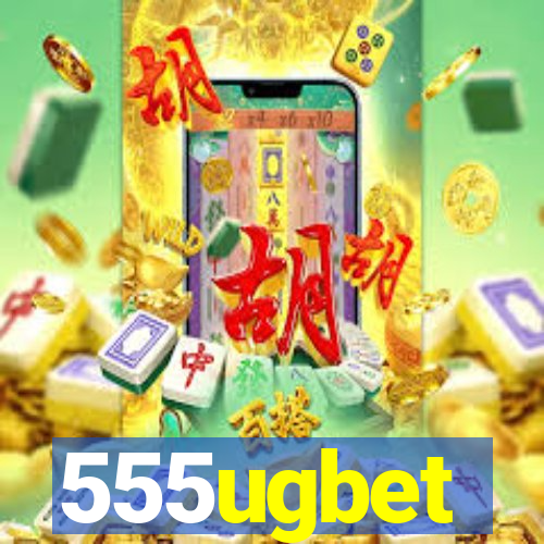 555ugbet