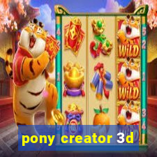 pony creator 3d