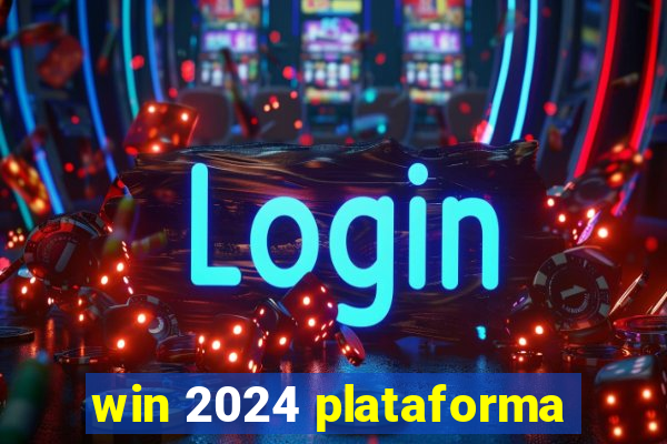 win 2024 plataforma