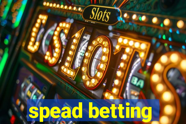 spead betting