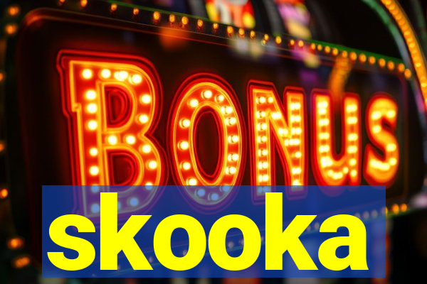 skooka