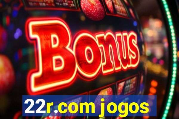 22r.com jogos