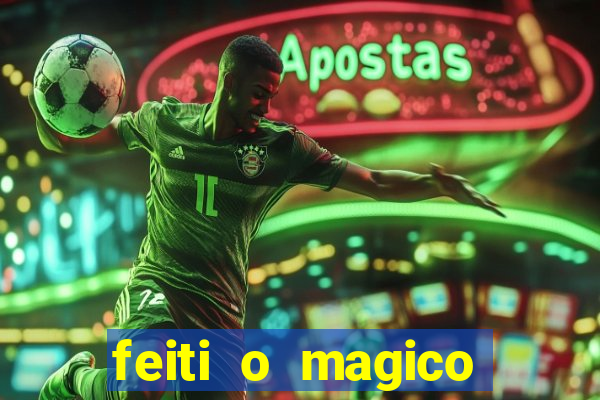 feiti o magico manga ler online