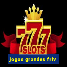 jogos grandes friv