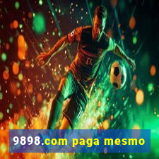 9898.com paga mesmo