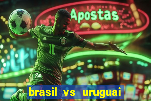 brasil vs uruguai ao vivo multicanais