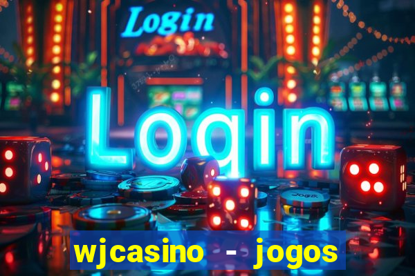 wjcasino - jogos slots premium