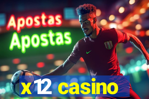 x12 casino