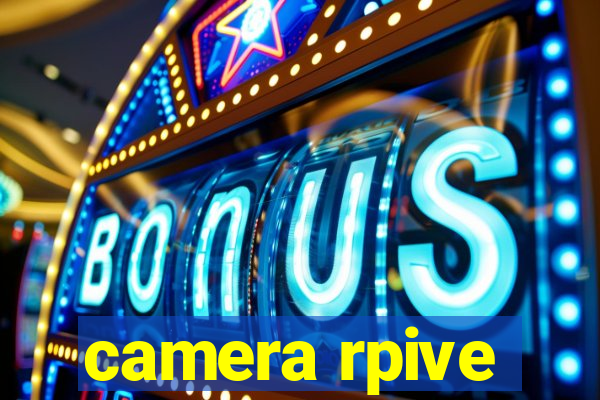 camera rpive