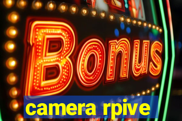 camera rpive