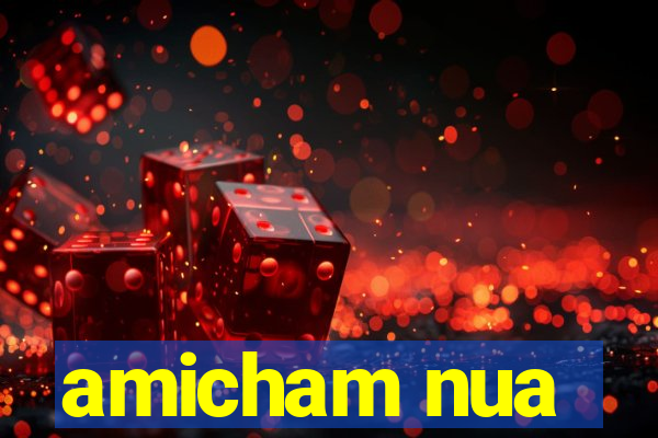 amicham nua