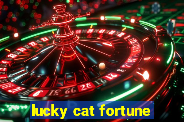 lucky cat fortune