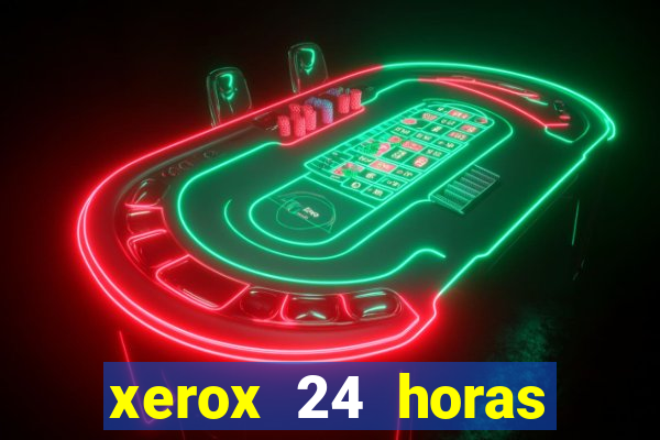 xerox 24 horas porto alegre