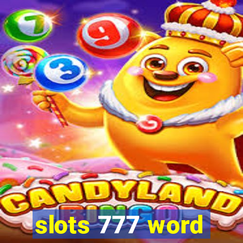 slots 777 word