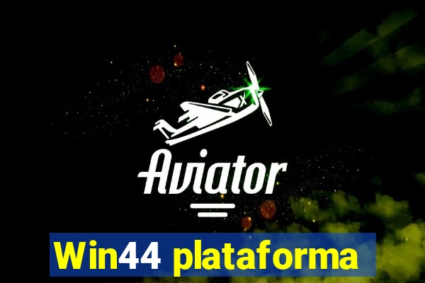 Win44 plataforma