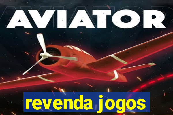 revenda jogos