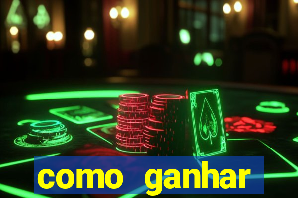 como ganhar dinheiro nos slots