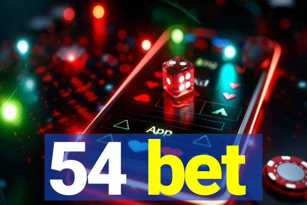 54 bet