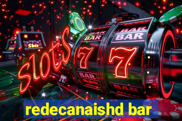 redecanaishd bar