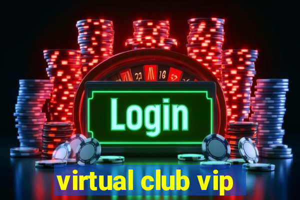 virtual club vip