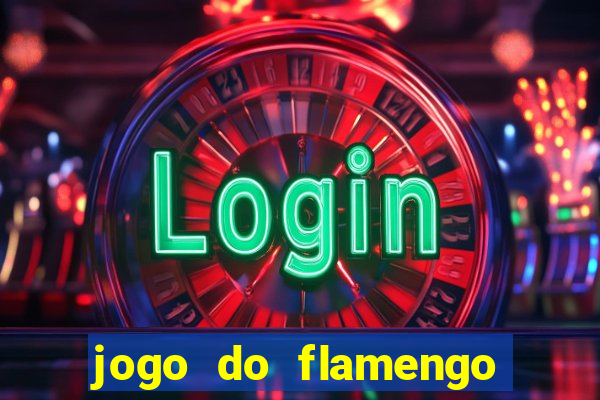 jogo do flamengo ao vivo rede canais