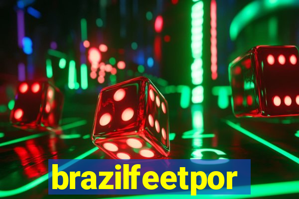 brazilfeetpor