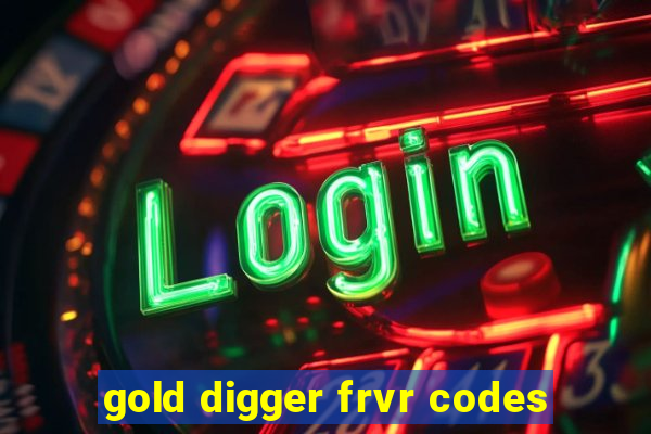 gold digger frvr codes