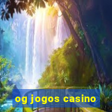 og jogos casino