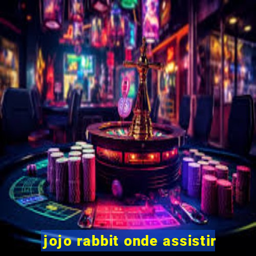 jojo rabbit onde assistir