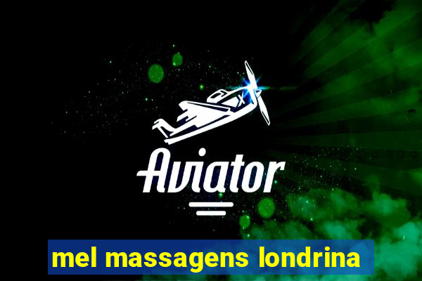 mel massagens londrina