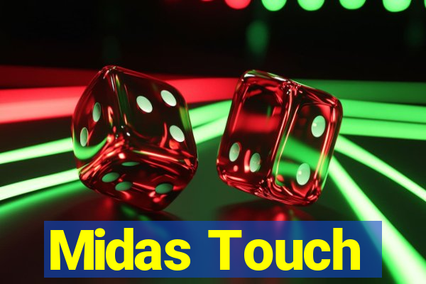 Midas Touch