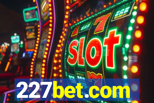 227bet.com