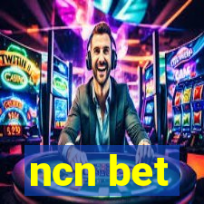 ncn bet