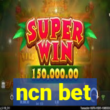 ncn bet