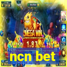 ncn bet