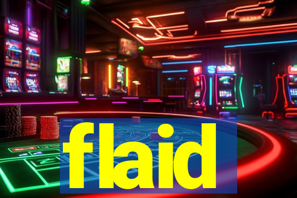 flaid