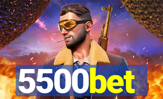 5500bet