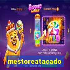 mestoreatacado