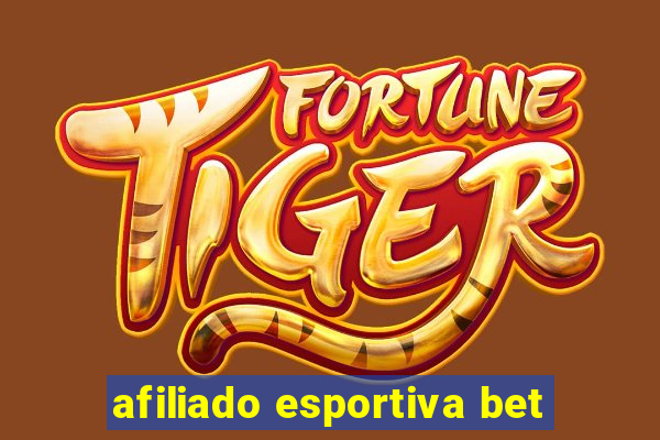 afiliado esportiva bet