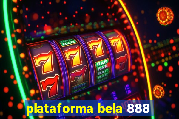 plataforma bela 888