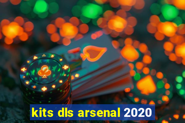 kits dls arsenal 2020