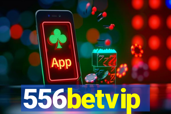 556betvip