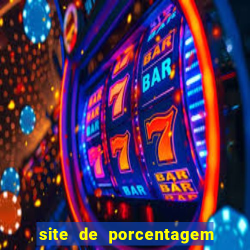 site de porcentagem de jogos slots