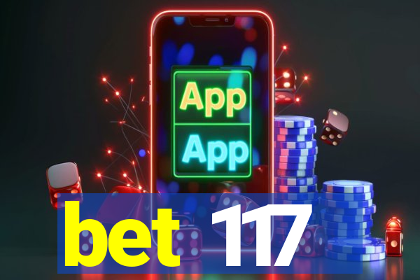 bet 117