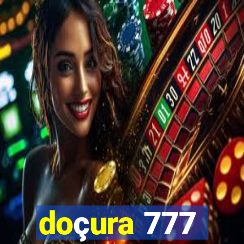 doçura 777