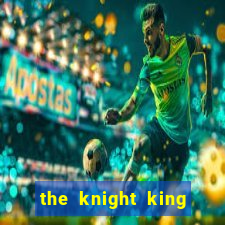 the knight king who returned with a god slime