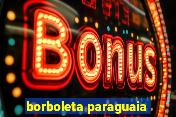 borboleta paraguaia