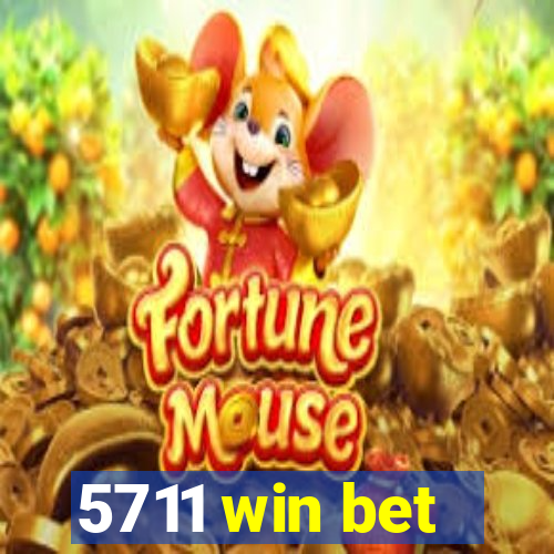 5711 win bet